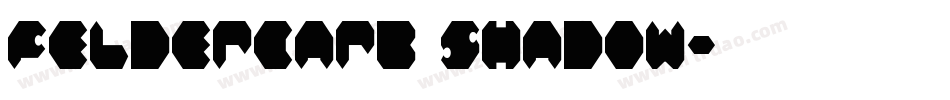 Feldercarb Shadow字体转换